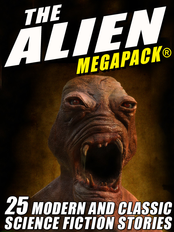 The Alien Megapyk Talmage Powell Tim Sullivan Jerome Bixby Lester Del Rey