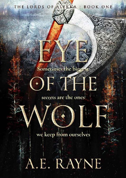 Eye Of The Wolf An Epic Fantasy Adventure The Lords Of Alekka Book 1 Ae Rayne