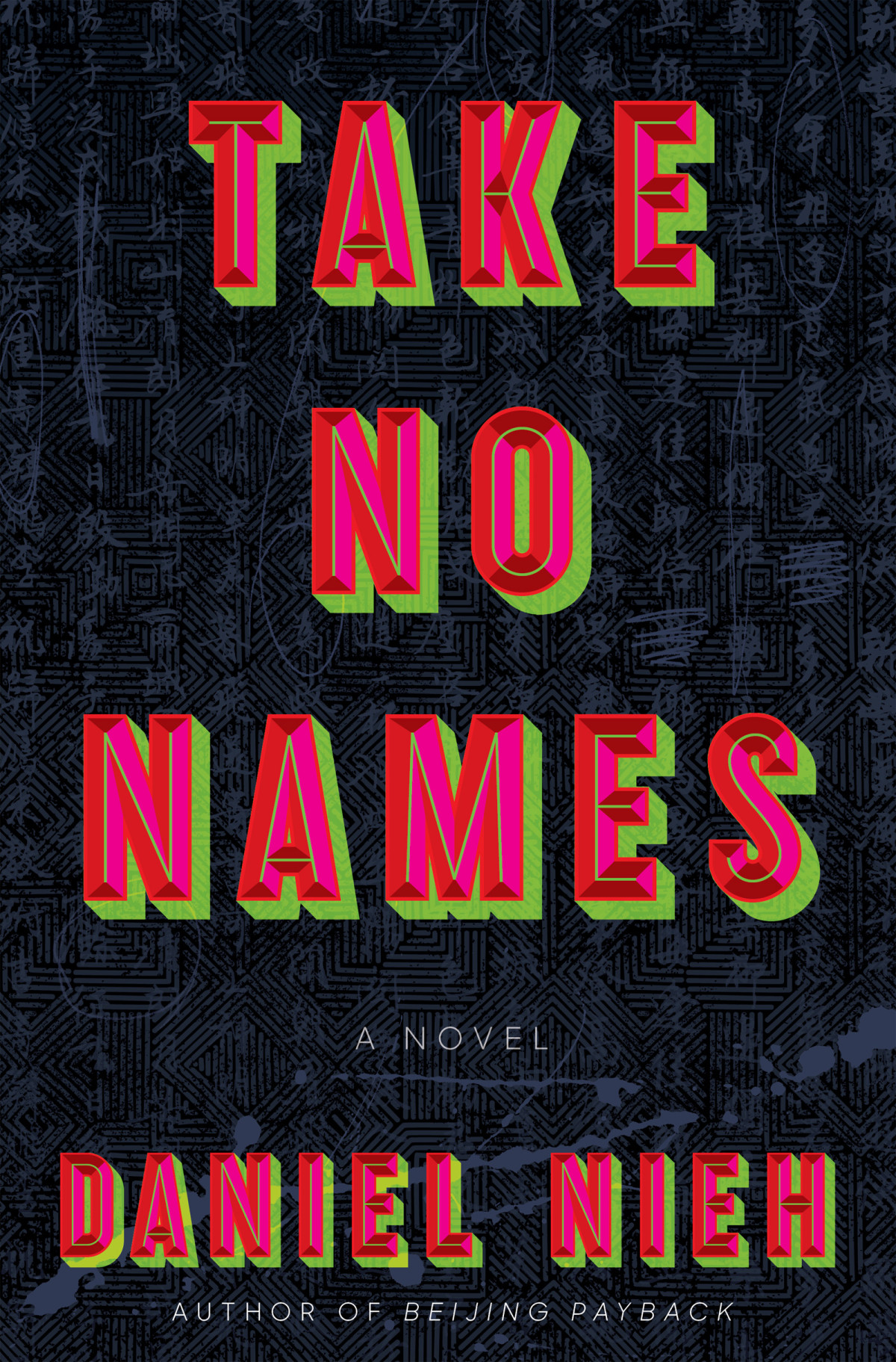 Take No Names Daniel Nieh