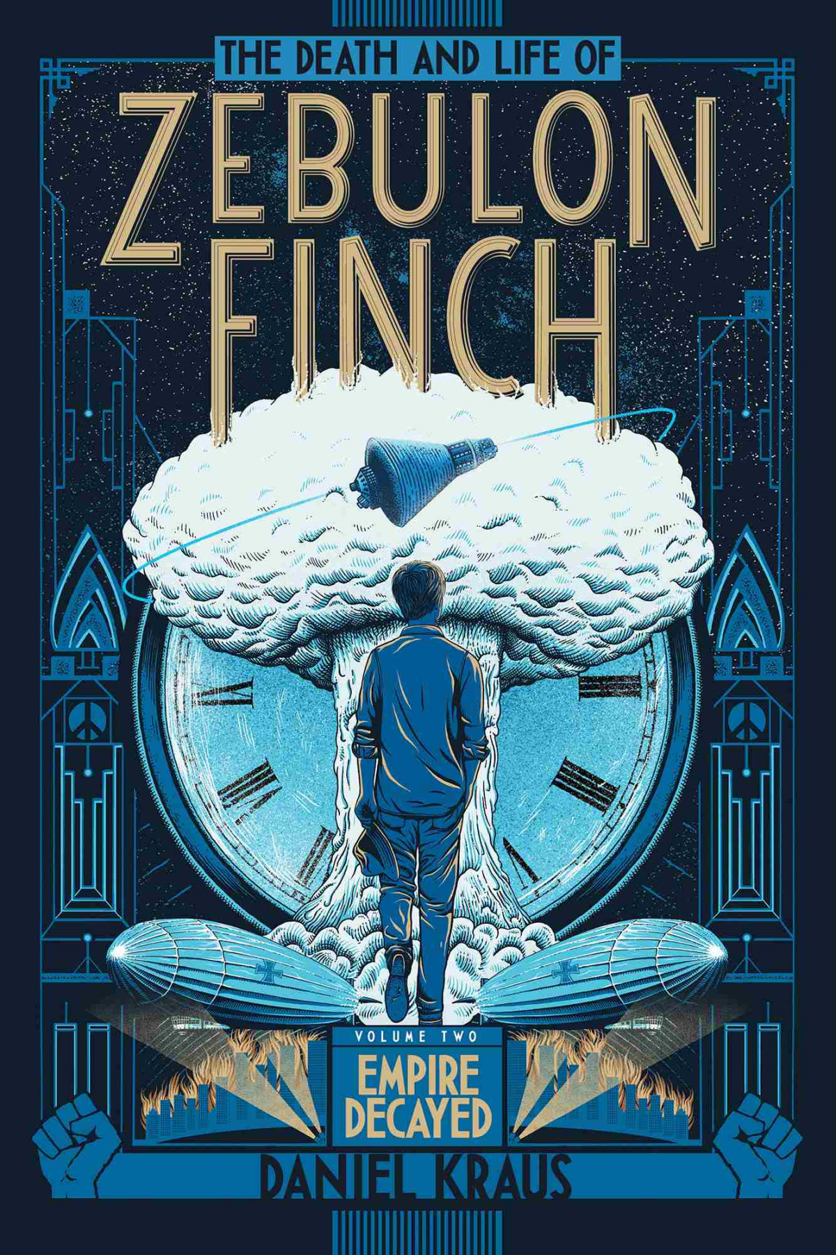 The Death And Life Of Zebulon Finch Volume Two Daniel Kraus