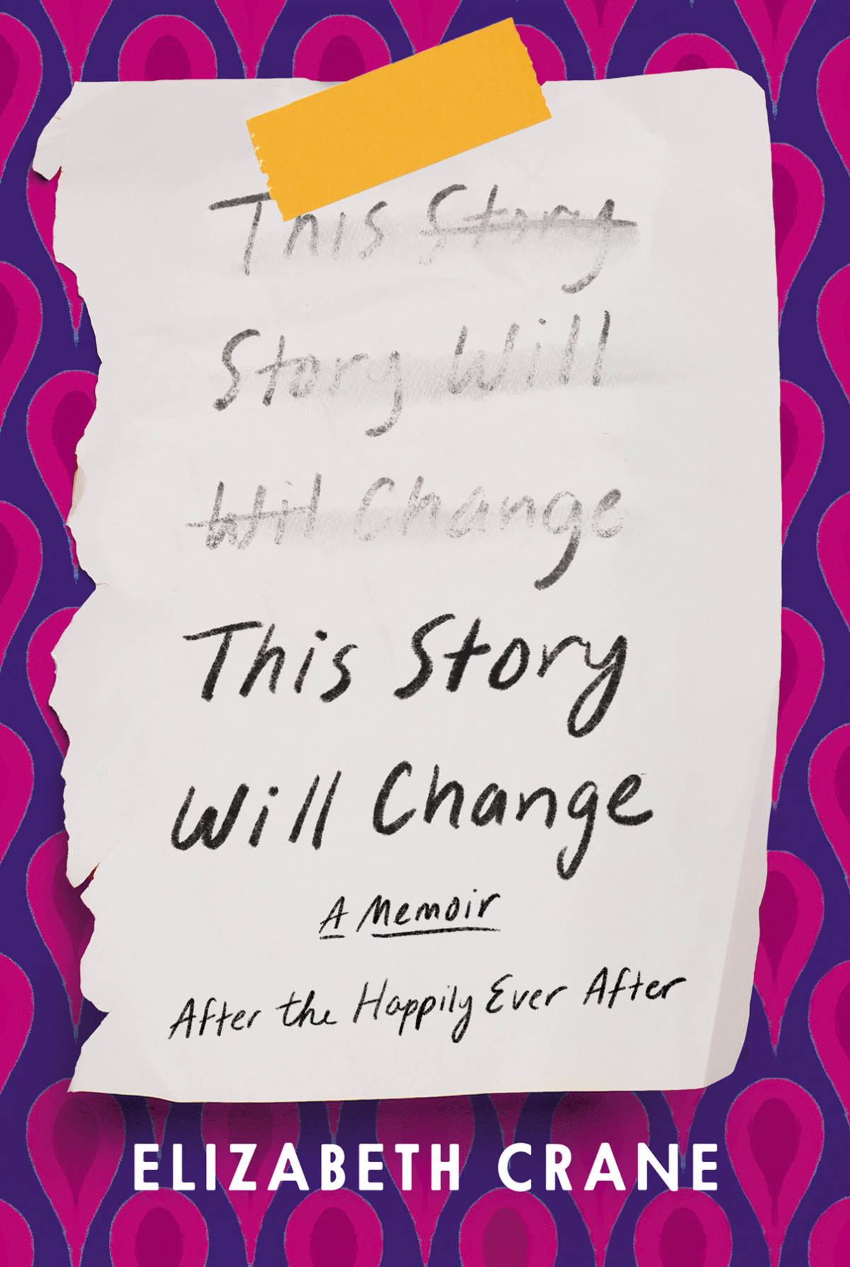 This Story Will Change Elizabeth Crane