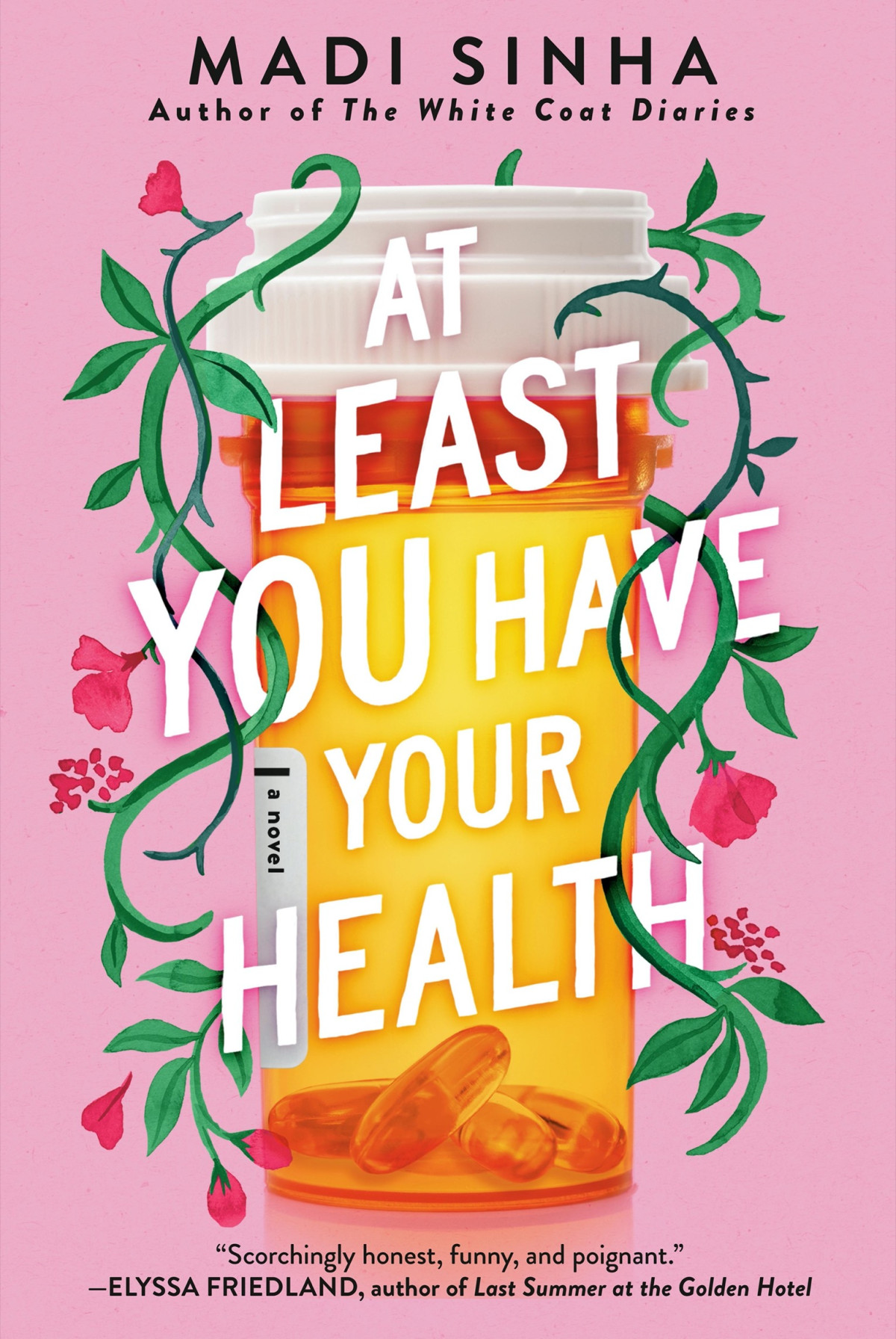 At Least You Have Your Health Madi Sinha