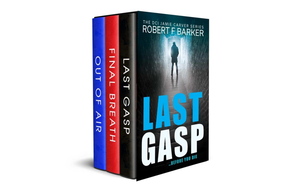 Dci Jamie Carver The Worshipper Trilogy Boxed Set Last Gasp Final Breath Out Of Air Robert F Barker