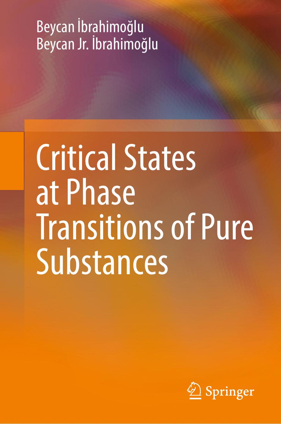 Critical States At Phase Transitions Of Pure Substances Beycan Brahimolu