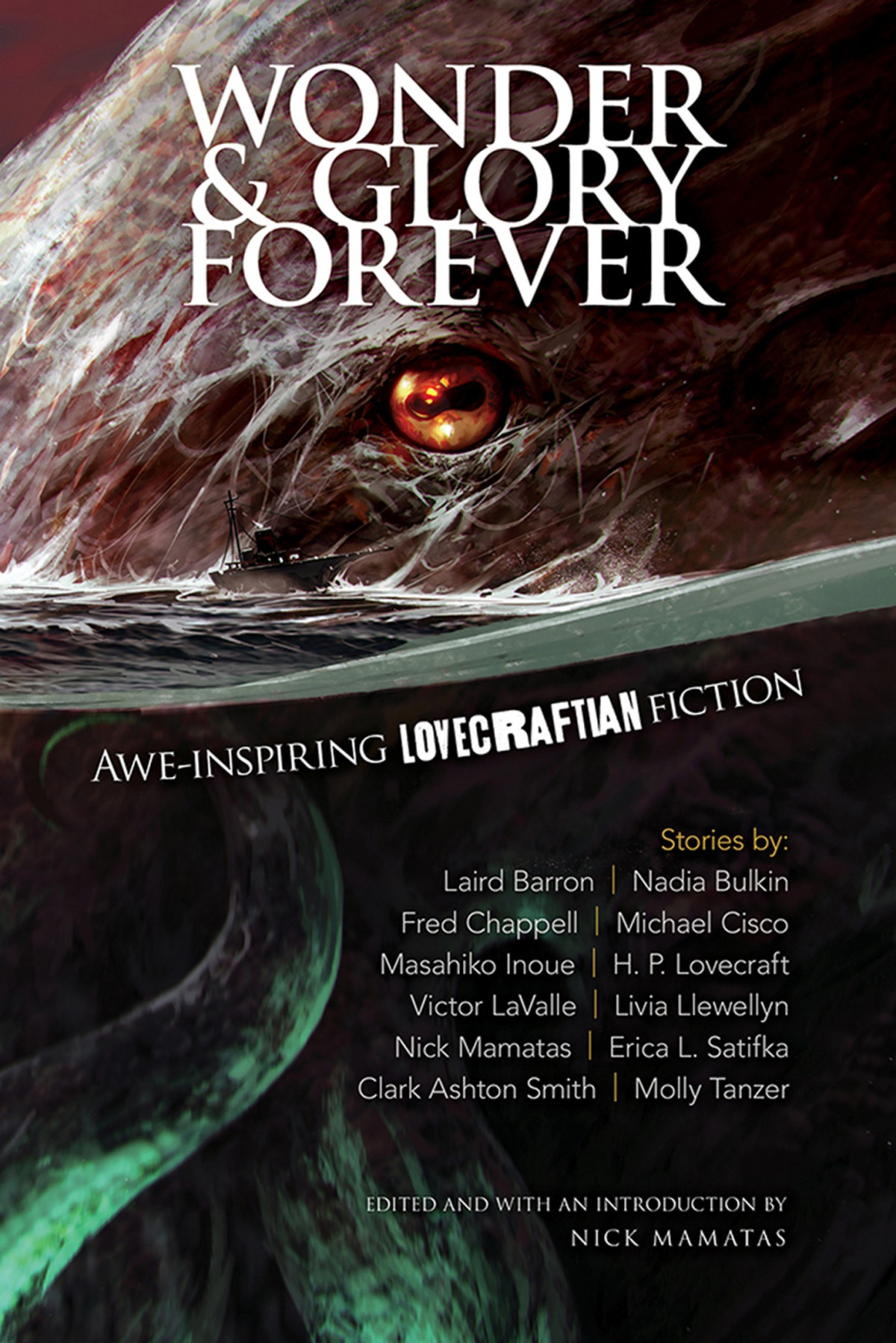 Wonder And Glory Forever Nick Mamatas