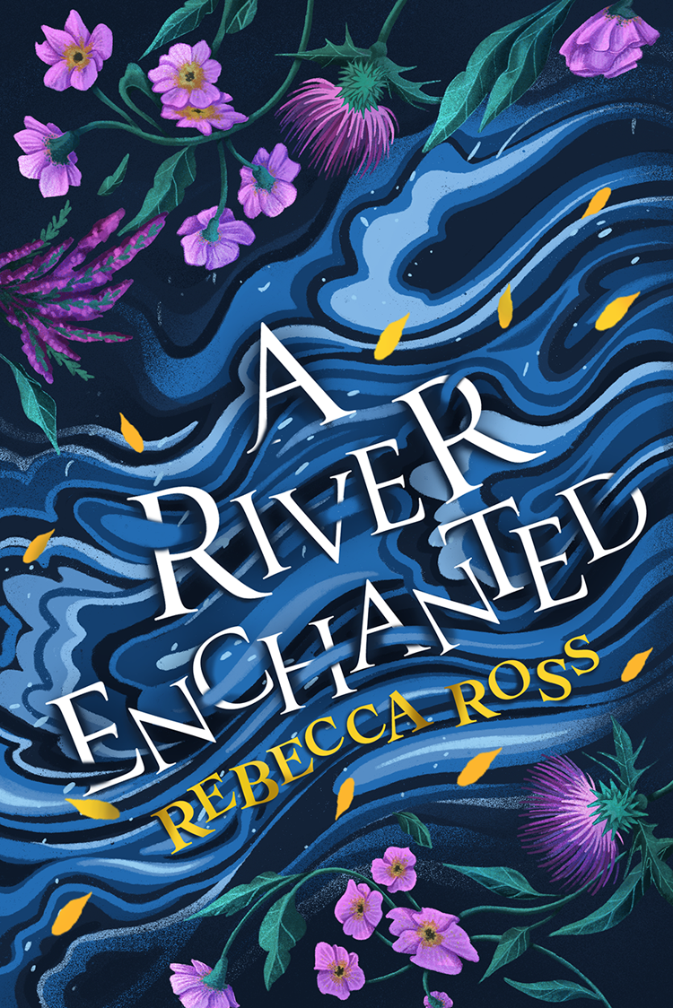 A River Enchanted Rebecca Ross