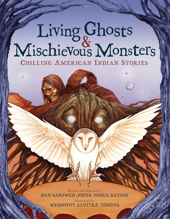 Living Ghosts And Mischievous Monsterschilling American Indian Stories Dan Sasuweh Jones