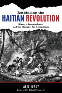 Rethinking The Haitian Revolution Alex Dupuy