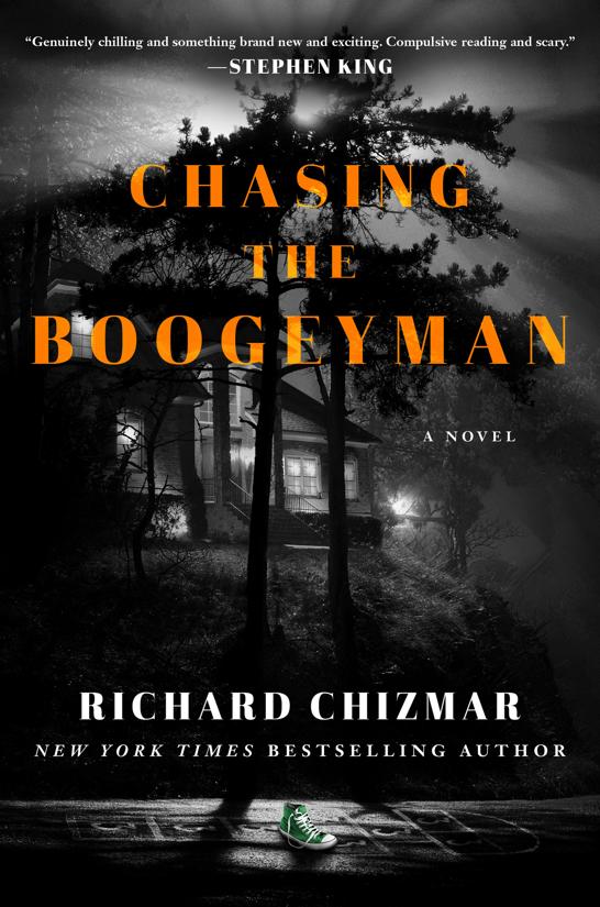 Chasing The Boogeyman A Novel Richard Chizmar