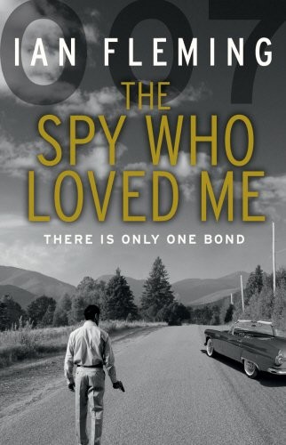 The Spy Who Loved Me Ian Fleming