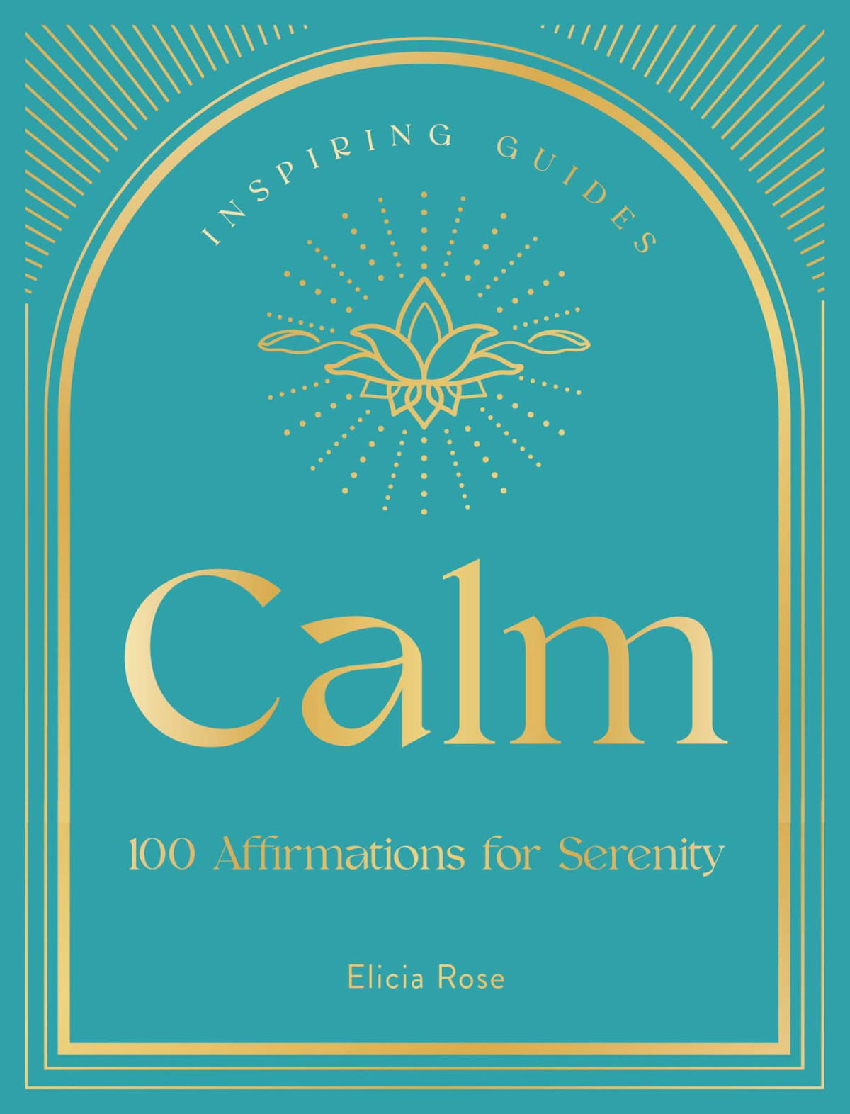 Calm Inspiring Guides Elicia Rose Trewick