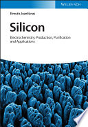Silicon Electrochemistry Production Purification And Applications Eimutis Juzeliunas