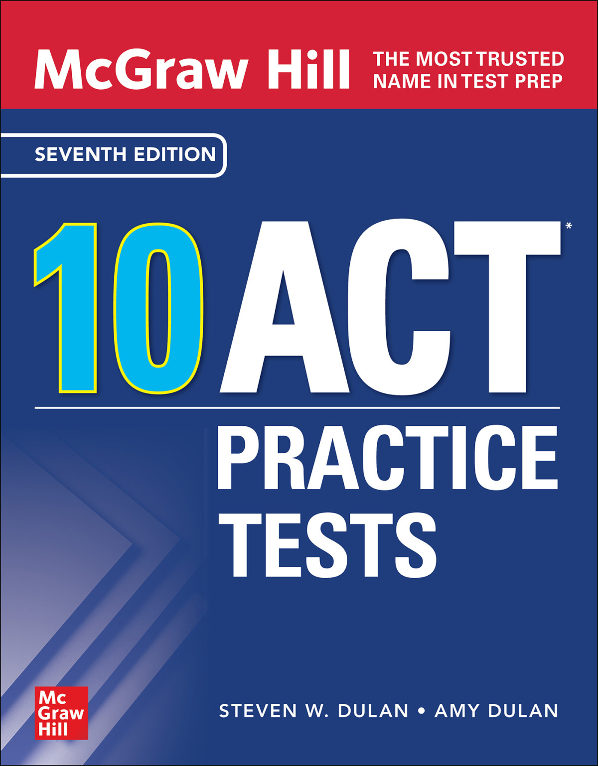 Mcgraw Hill 10 Act Practice Tests Seventh Edition 7th Steven W Dulan