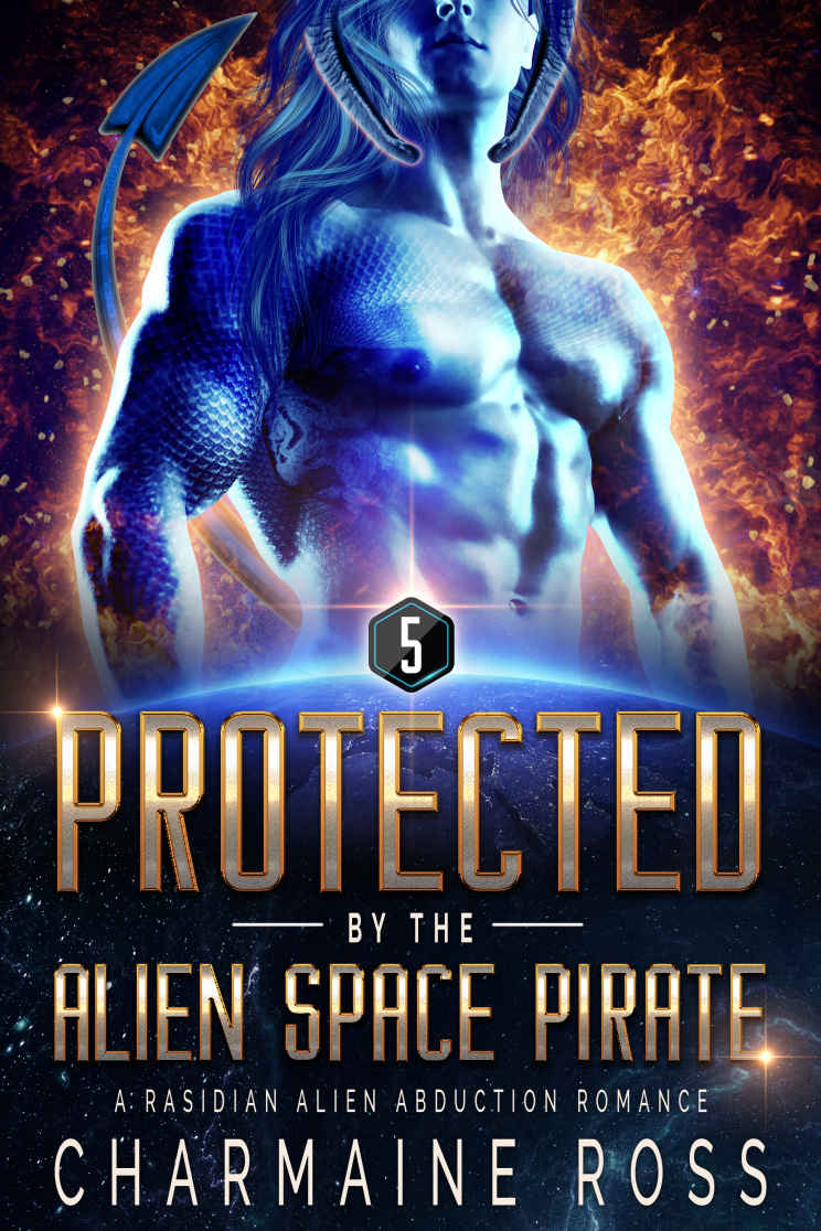 Protected By The Alien Space Pirate 2nd Charmaine Ross