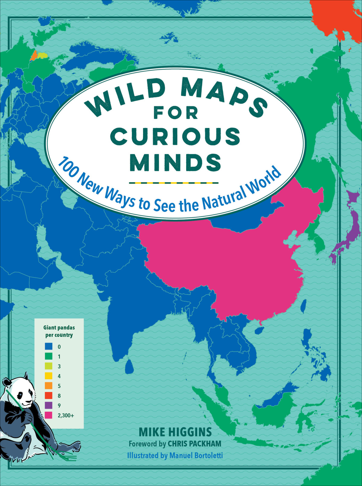 Wild Maps For Curious Minds 100 New Ways To See The Natural World Mike Higgins