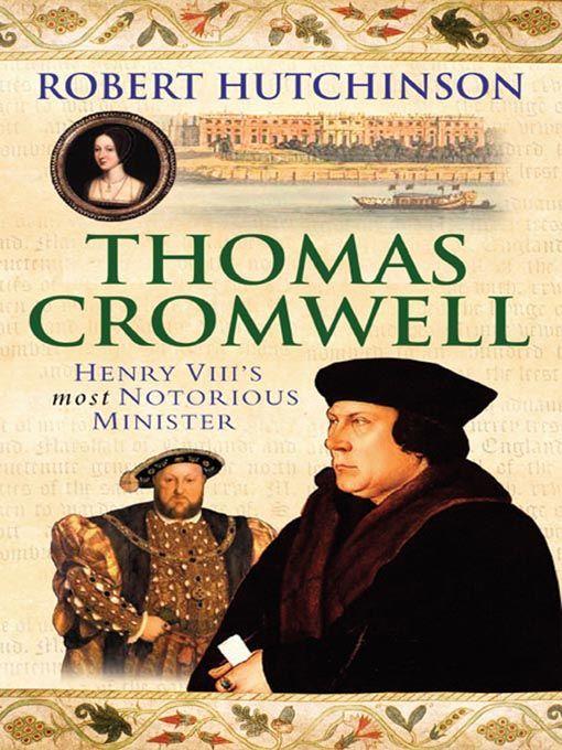 Thomas Cromwell Robert Hutchinson