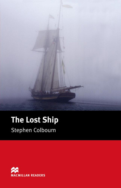 The Lost Ship Macmillan Readers Level 1 Stephen Colbourn