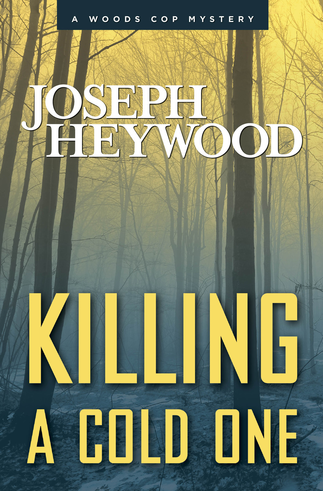Killing A Cold One Joseph Heywood