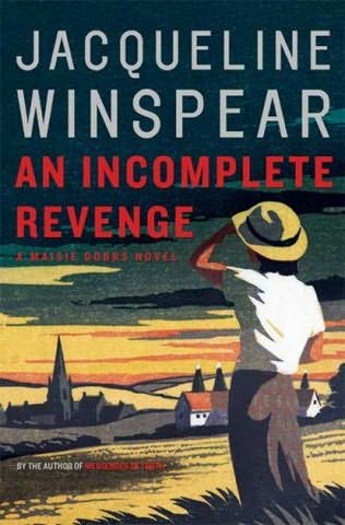 An Incomplete Revenge Maisie Dobbs Book 5 Winspear Jacqueline