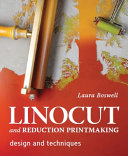 Linocut And Reduction Printmaking Design And Techniques Laura Boswell
