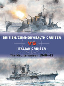 British Commonwealth Cruiser Vs Italian Cruiser The Mediterranean 194043 1st Edition Angus Konstam
