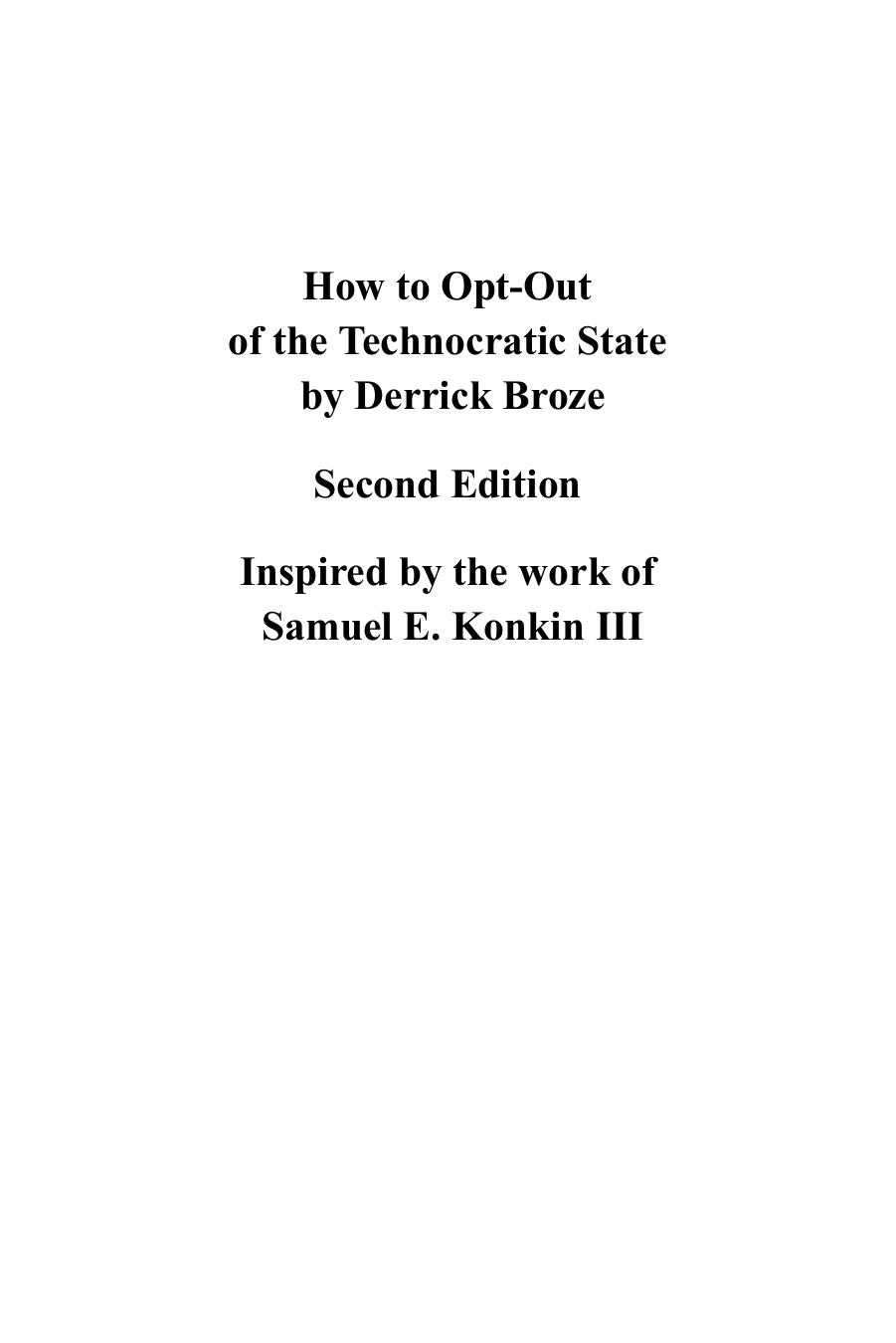 How To Optout Of The Technocratic State 2nd Edition Derrick Broze