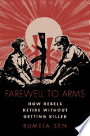 Farewell To Arms How Rebels Retire Without Getting Killed Rumela Sen
