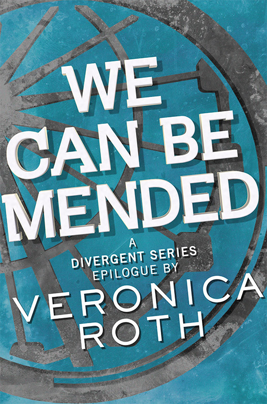 We Can Be Mended Veronica Roth