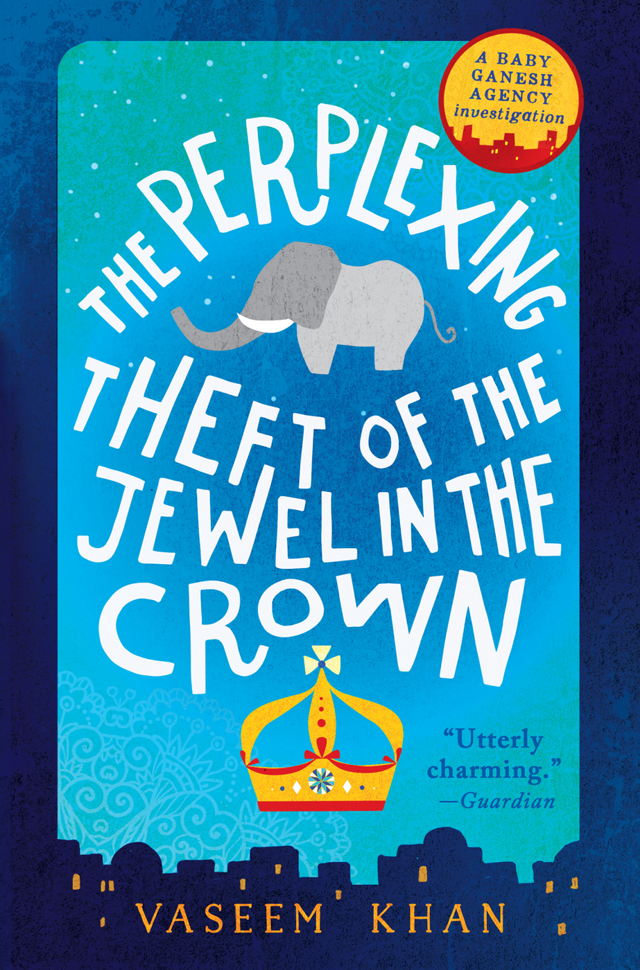 Baby Ganesh Agency Investigation 02 The Perplexing Theft Of The Jewel In The Crown Khan