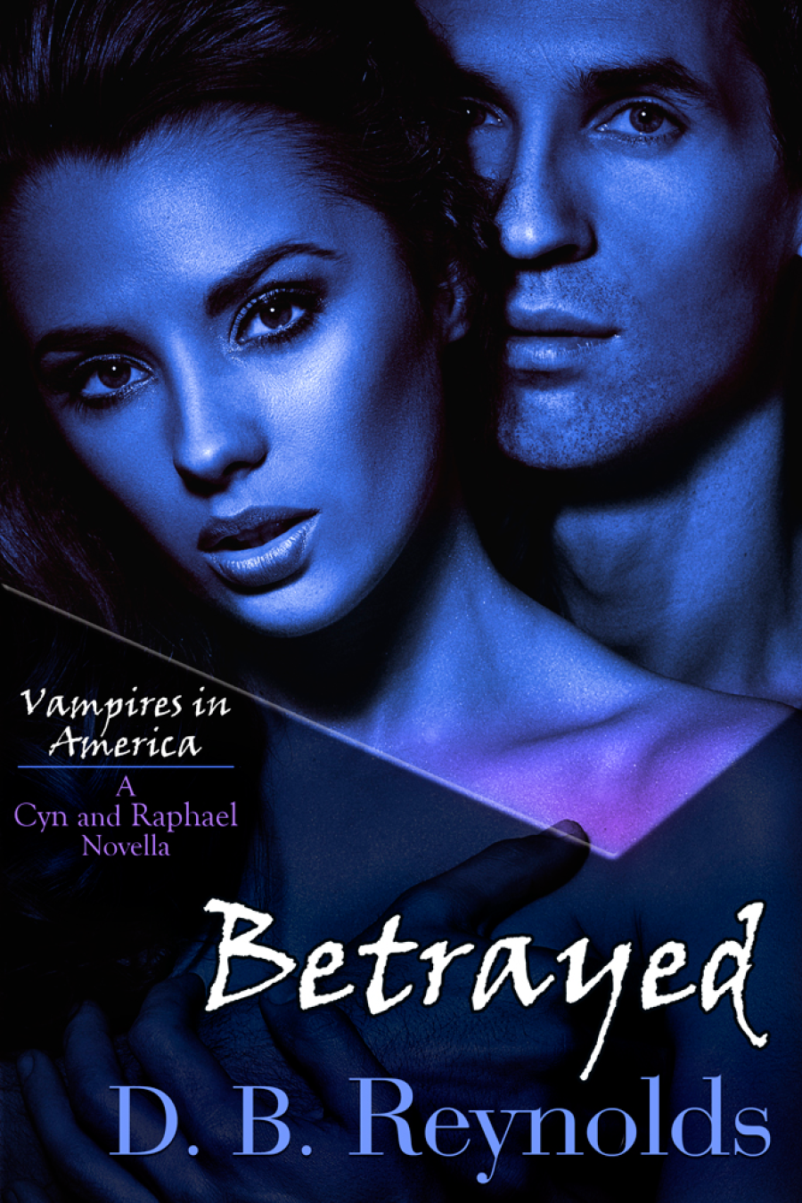 Betrayed D B Reynolds