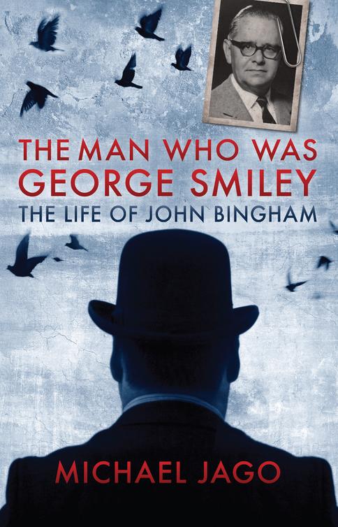 The Man Who Was George Smiley Jago Michael