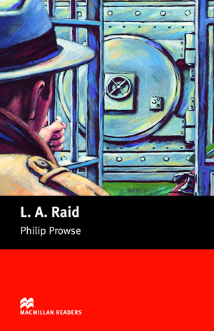 L A Raid Macmillan Readers Level 2 Philip Prowse
