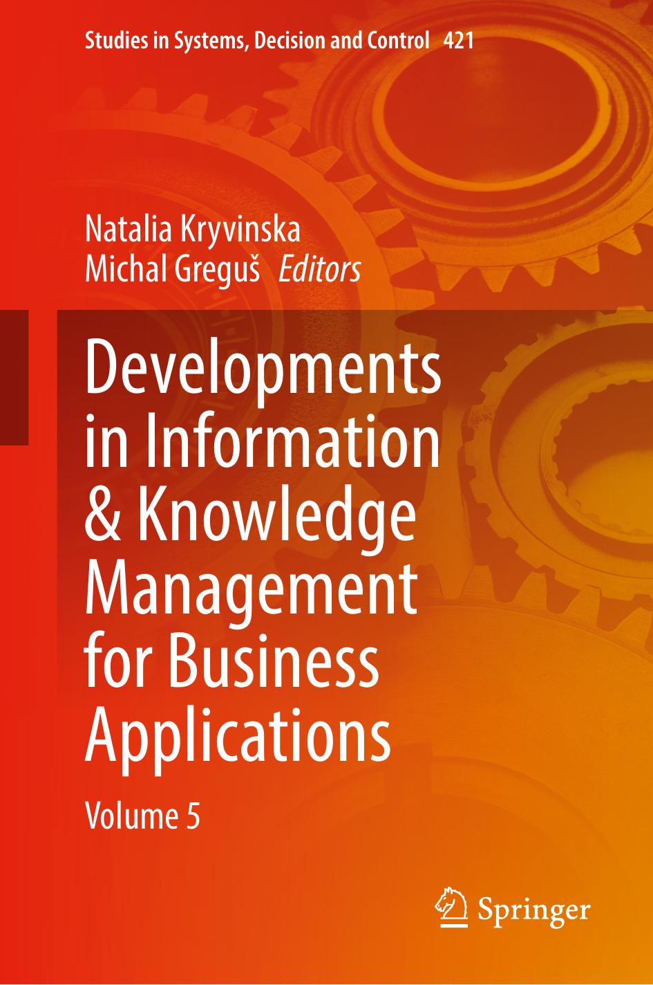 Developments In Information Knowledge Management For Business Applications Volume 5 Natalia Kryvinska