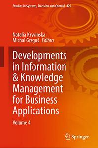 Developments In Information Knowledge Management For Business Applications Volume 4 Natalia Kryvinska