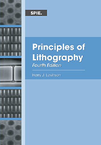 Principles Of Lithography 4th Edition Harry J Levinson