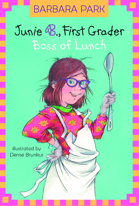 Junie B Jones 19 Boss Of Lunch Barbara Park