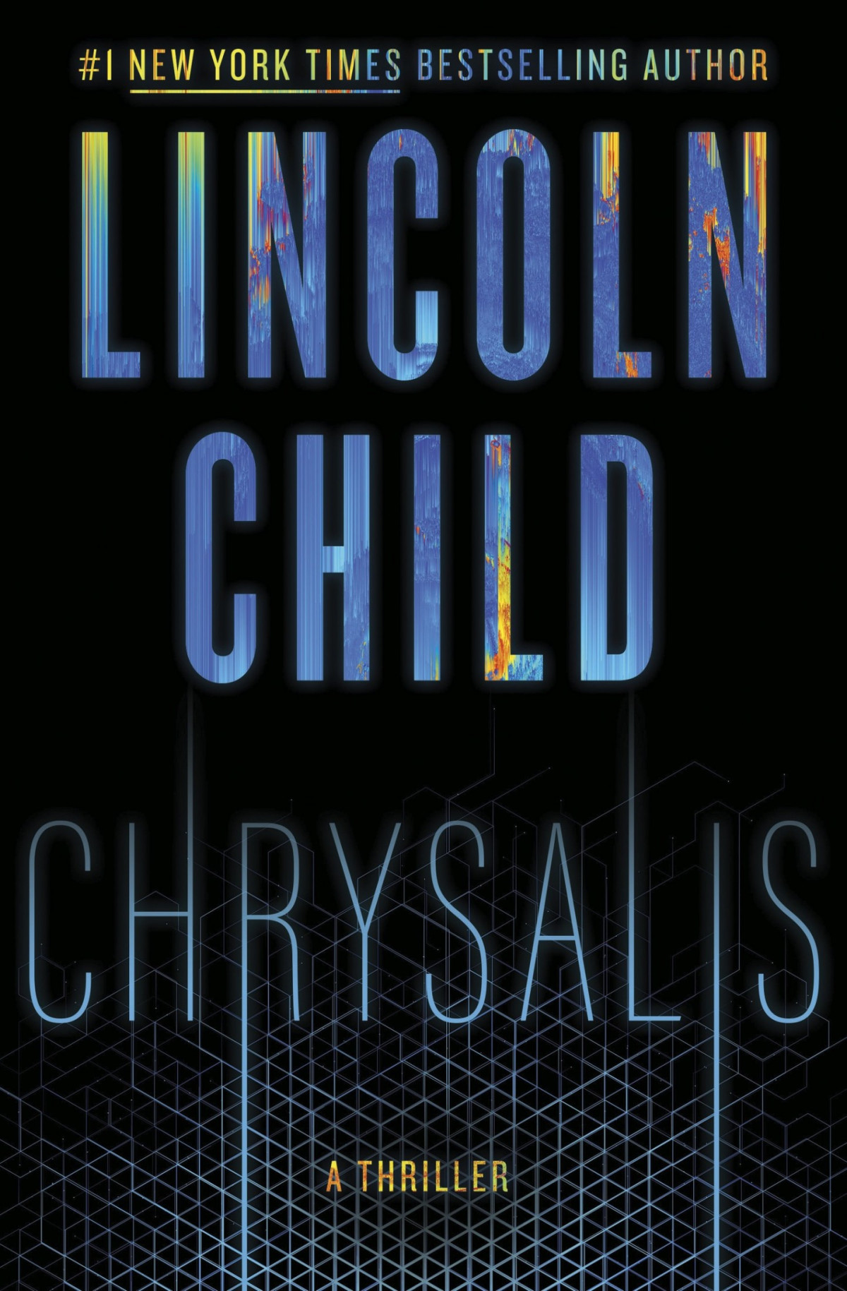Chrysalis A Thriller Lincoln Child