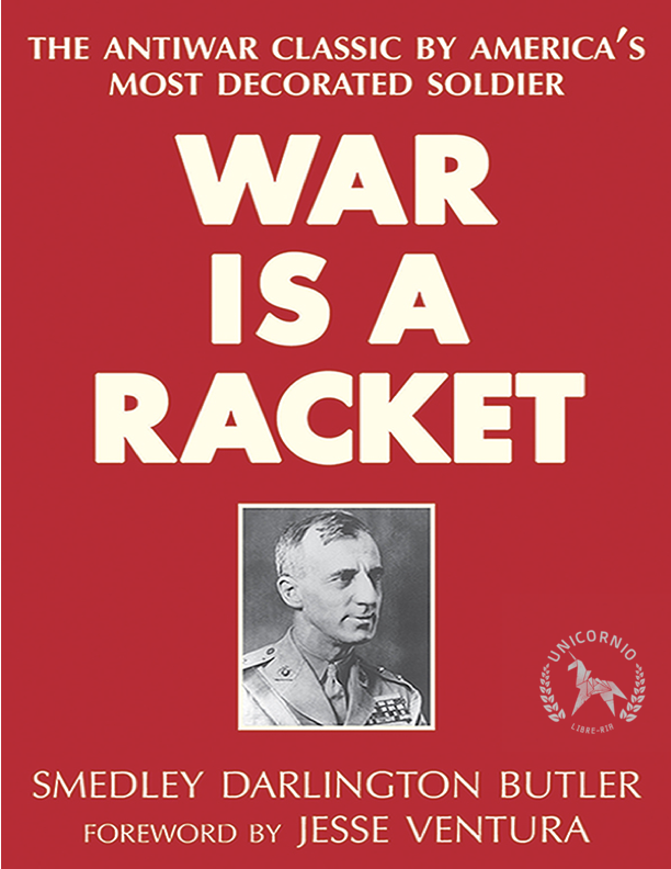 War Is A Racket Smedley D Butler