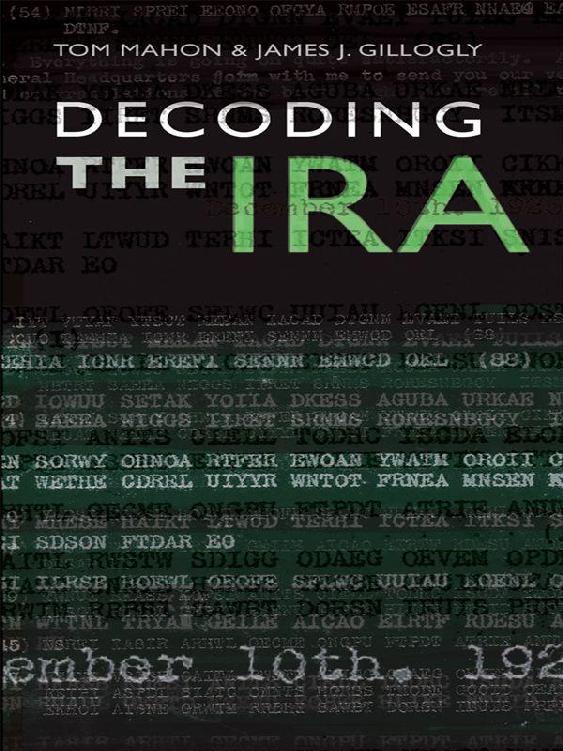 Decoding The Ira Tom Mahon James J Gillogly