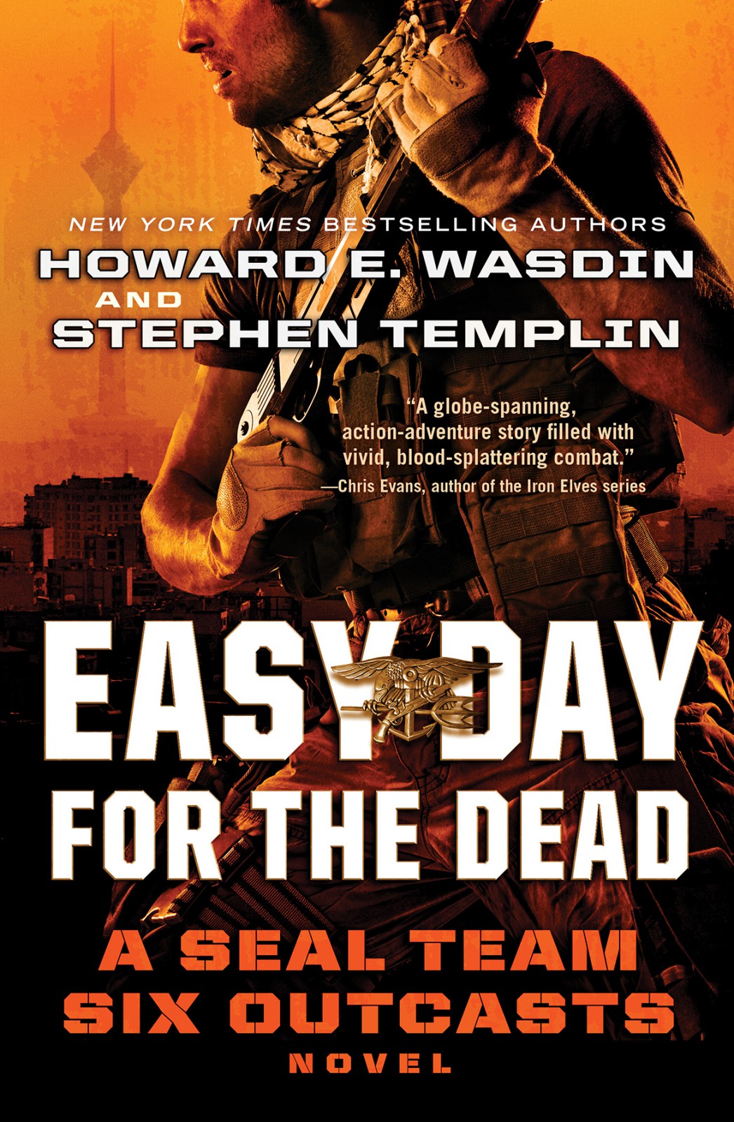 Easy Day For The Dead Stephen Templin Howard E Wasdin