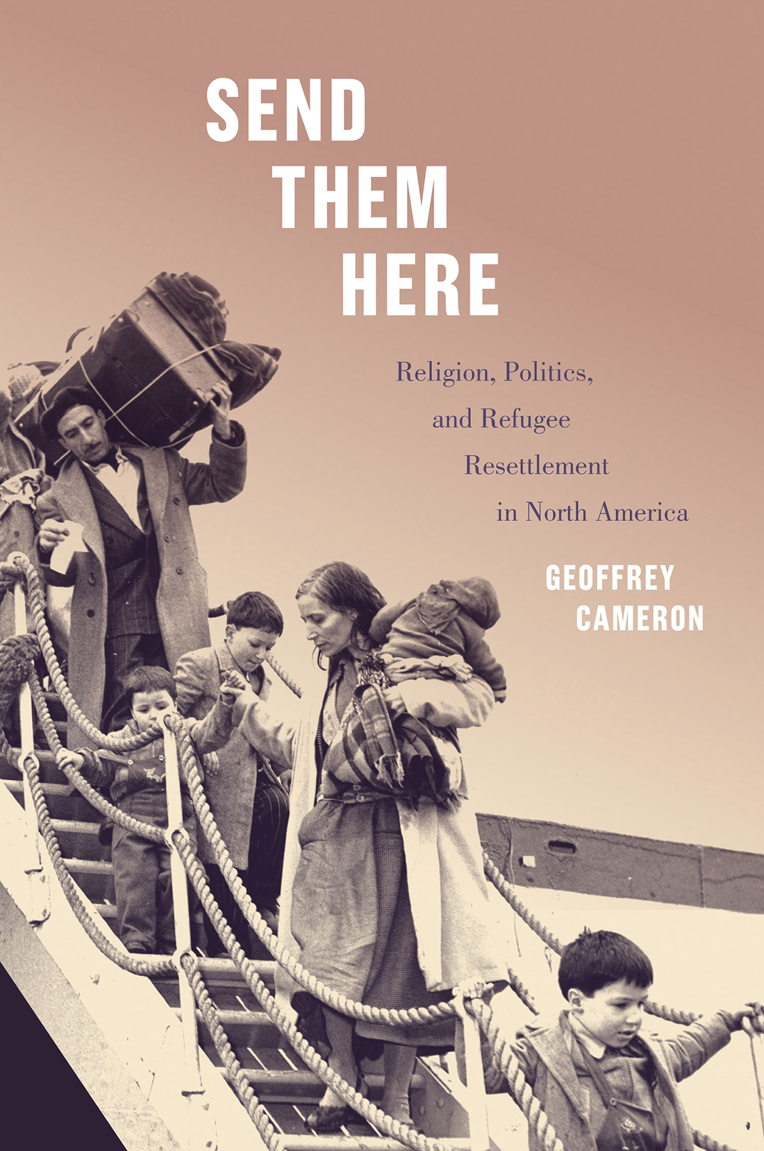 Send Them Here Geoffrey Cameron