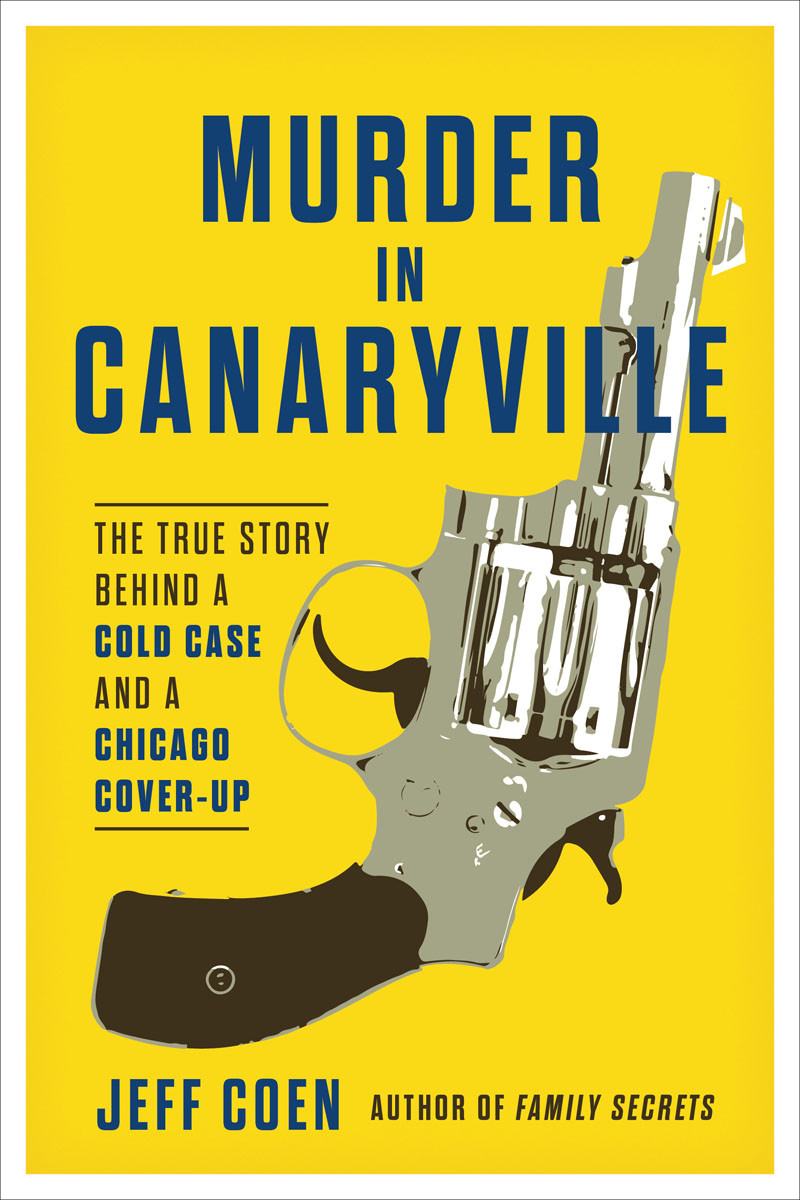 Murder In Canaryville Jeff Coen