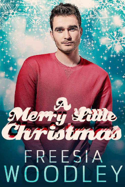 A Merry Little Christmas Freesia Woodley