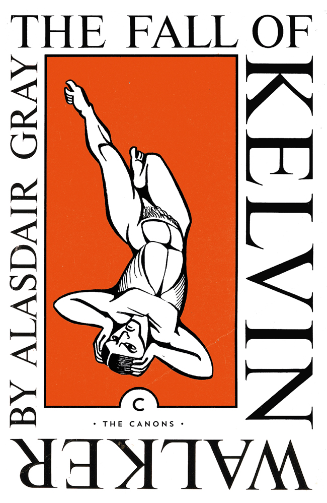 The Fall Of Kelvin Walker Alasdair Gray