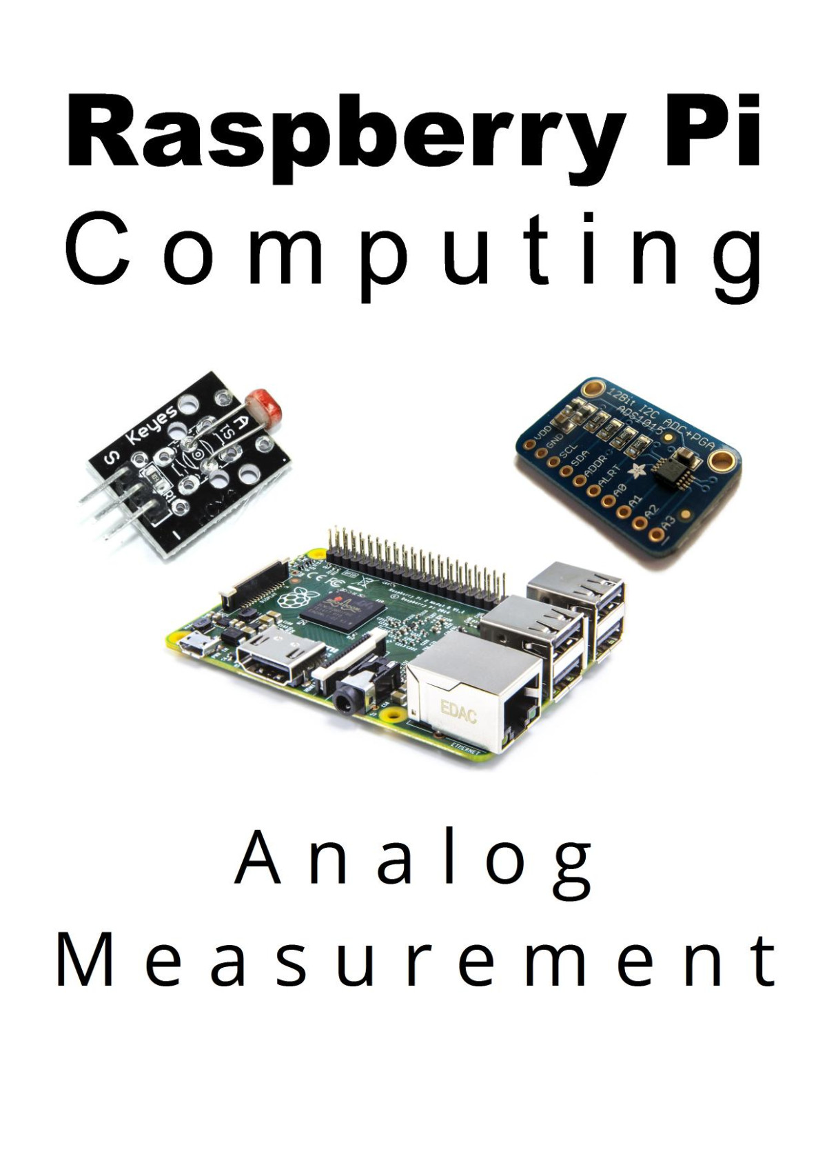 Raspberry Pi Computing Analog Measurement 1st Malcolm Maclean