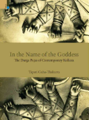In The Name Of The Goddess Tapati Guha Thakurta