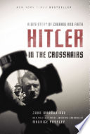 Hitler In The Crosshairs Maurice Possley John D Woodbridge