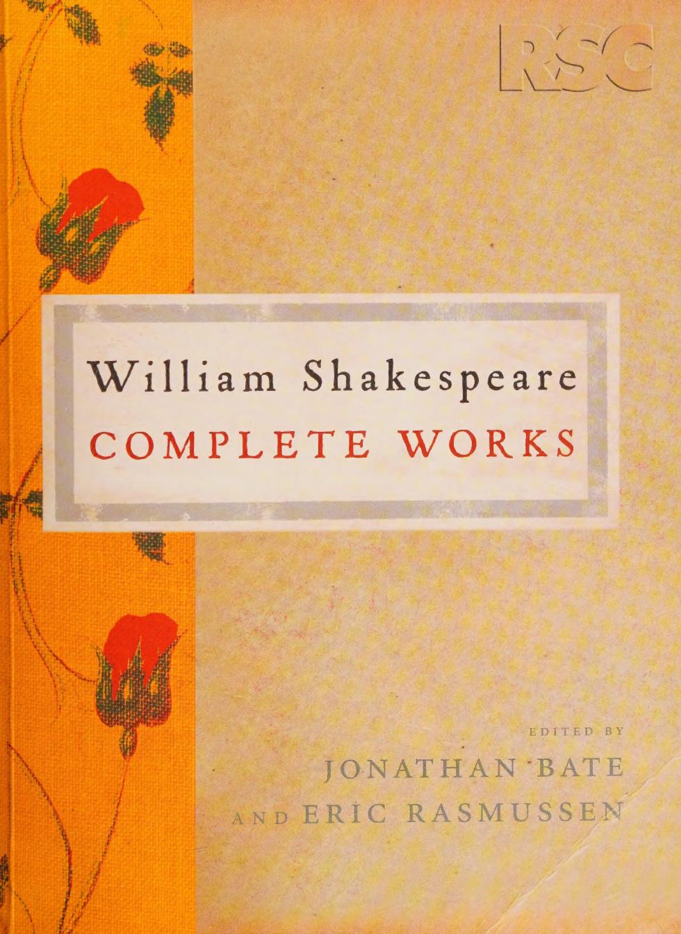 The Rsc Shakespeare Complete Works William Shakespeare Jonathan Bate