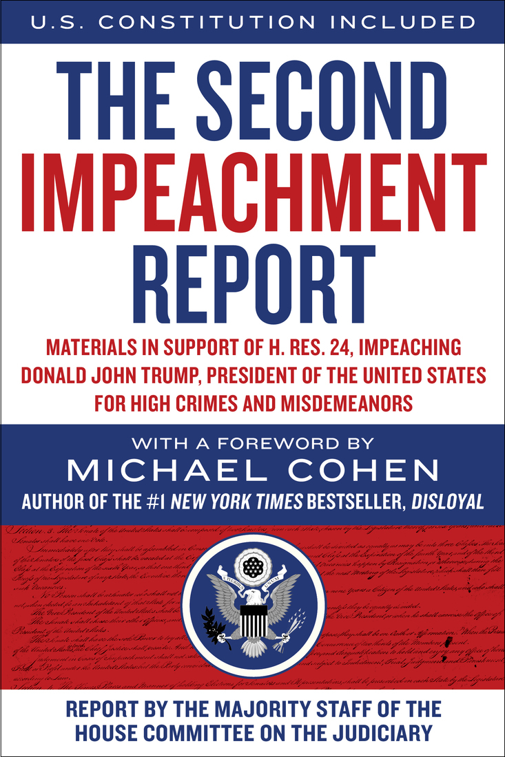 The Second Impeachment Report Majority Staff Of The House Committee On The Judiciary
