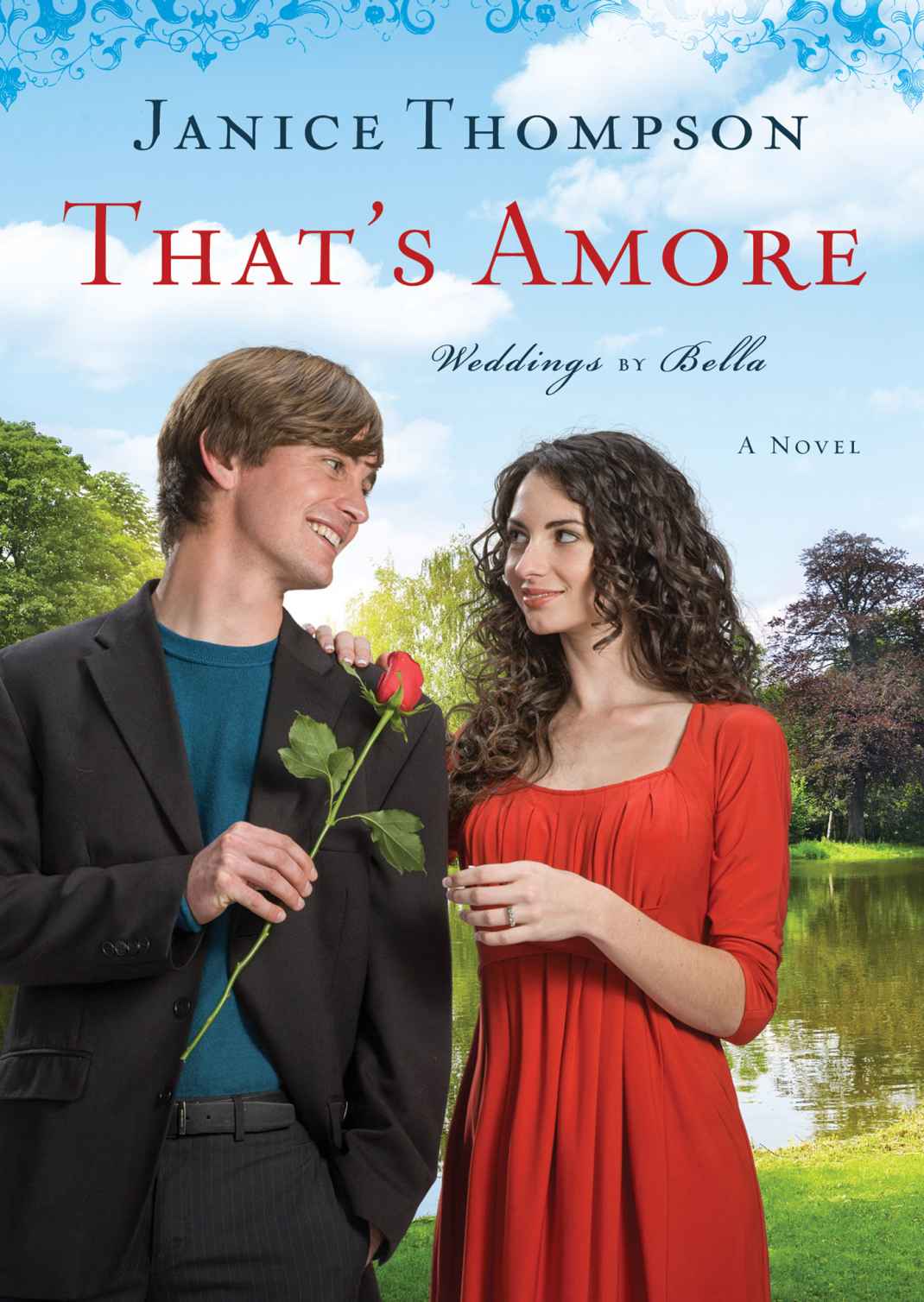 Thats Amore Weddings By Bella Book 4 A Novel Janice Thompson